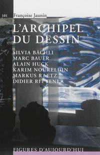 L'archipel du dessin : Silvia Bächli, Marc Bauer, Alain Huck, Karim Noureldin, Markus Raetz, Didier Rittener