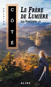 Les voyageurs. Vol. 1. Le frère de lumière