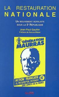 La restauration nationale : un mouvement royaliste sous la 5e République