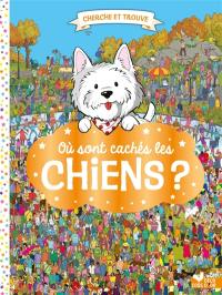 Où sont cachés les chiens ?