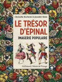 Le trésor d'Epinal : imagerie populaire