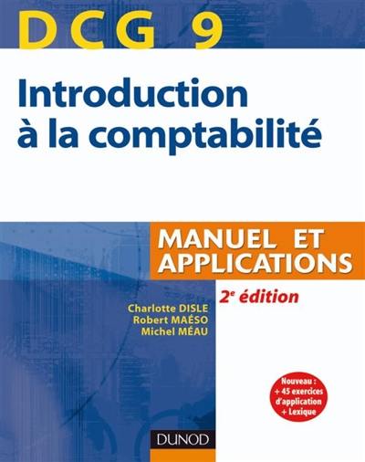 Introduction à la comptabilité, DCG 9 : manuel et applications