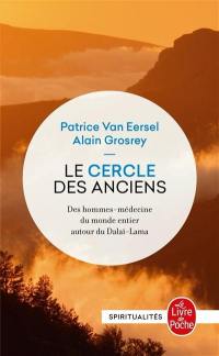 Le cercle des anciens : des hommes-médecines du monde entier autour du dalaï-lama