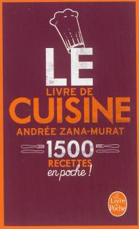 Le livre de cuisine : 1.500 recettes en poche !