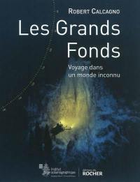 Les grands fonds marins : voyage dans un monde inconnu