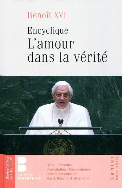 L'amour dans la vérité : lettre encyclique sur le développement intégral dans la charité et dans la vérité