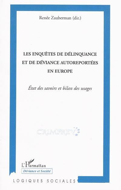 Les enquêtes de délinquance et de déviance autoreportées en Europe : état des savoirs et bilan des usages