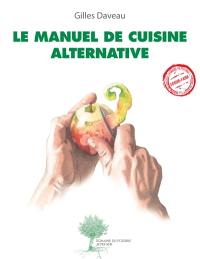 Le manuel de cuisine alternative