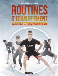 Routines d'échauffement : + 60 fiches pratiques adaptées à vos objectifs