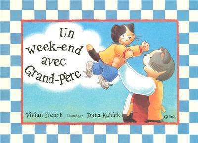 Un week-end avec Grand-Père