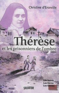 Thérèse et les prisonniers de l'ombre