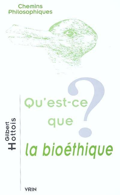 Qu'est-ce que la bioéthique ?