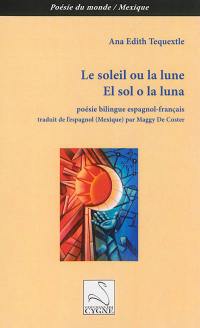 Le soleil ou la lune. El sol o la luna