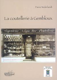 La coutellerie à Gembloux