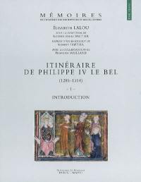 Itinéraire de Philippe IV le Bel : 1285-1314