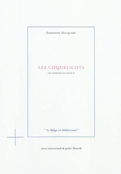 Une grammaire de Tanger. Vol. 3. Les coquelicots