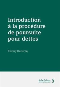 Introduction à la procédure de poursuite pour dettes