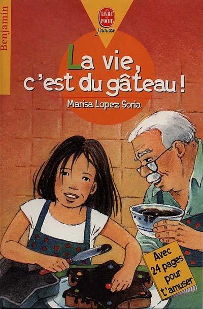 La vie c'est du gâteau