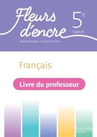 Français 5e, cycle 4 : livre du professeur