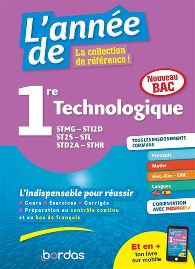 L'année de 1re technologique : STMG, STI2D, ST2S, STL, STD2A, STHR : nouveau bac