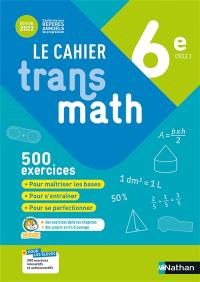 Le cahier Transmaths 6e, cycle 3