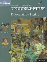 Kerri et Mégane. Vol. 3. Brocantic- Trafic