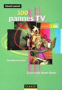 100 pannes TV