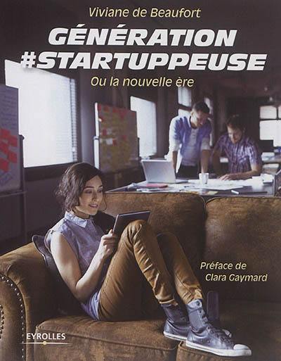 Génération #startuppeuse ou La nouvelle ère