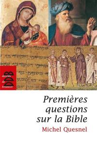 Premières questions sur la Bible : de dix à quatre-vingt-dix ans