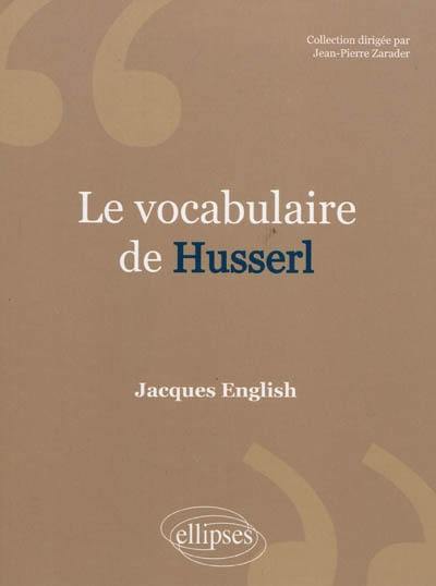 Le vocabulaire de Husserl