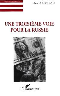 Une troisième voie pour la Russie