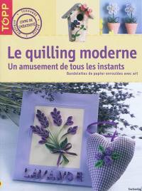 Le quilling moderne : un amusement de tous les instants