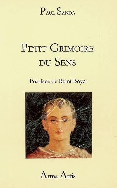 Petit grimoire du sens