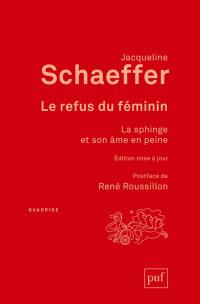 Le refus du féminin : la sphinge et son âme en peine