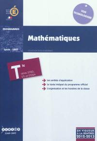 Mathématiques classe terminale séries STL, STI2D et STD2A : série sciences et technologies de laboratoire STL, série sciences et technologies de l'industrie et de développement durable STI2D, série sciences et technologies du design et des arts appliqués STD2A : programme en vigueur à la rentrée de l'année scolaire 2012-2013