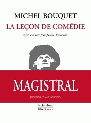 La leçon de comédie : entretiens avec Jean-Jacques Vincensini