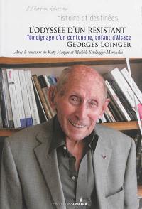 L'odyssée d'un résistant : témoignage d'un centenaire, enfant d'Alsace