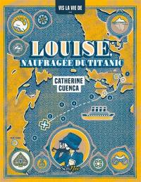 Louise, naufragée du Titanic