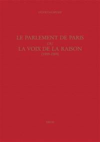 Le Parlement de Paris ou La voix de la raison (1559-1589)