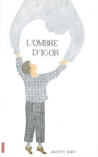 L'ombre d'Igor