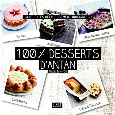 100 % meilleurs desserts d'antan