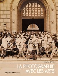 La photographie avec les arts : histoire d'une collection