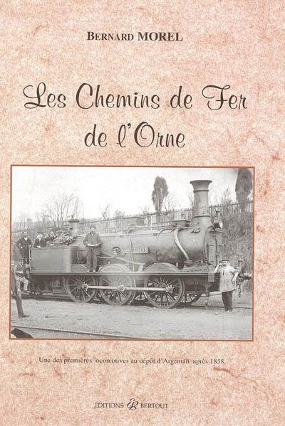 Les chemins de fer de l'Orne