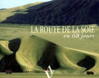 La route de la soie en 68 jours