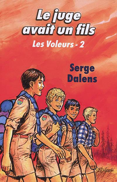 Les voleurs. Vol. 2. Le juge avait un fils