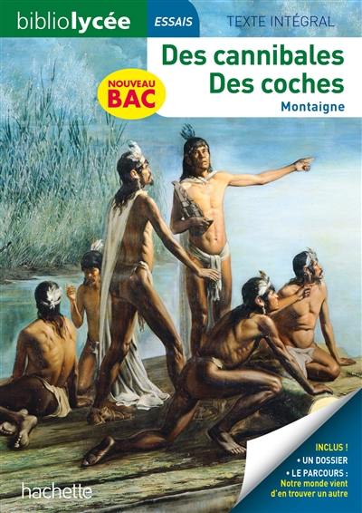 Des cannibales. Des coches (Essais) : nouveau bac