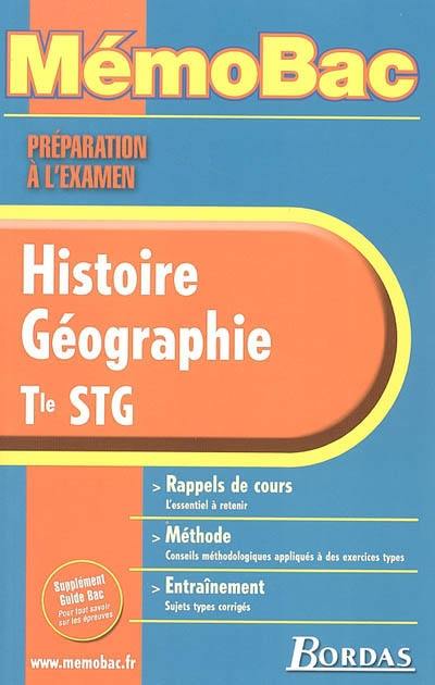 Histoire géographie terminale STG : rappels de cours, méthode, entraînement