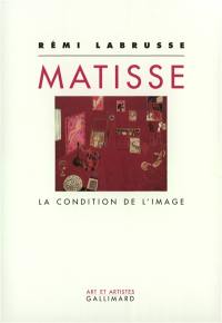 Matisse : la condition de l'image