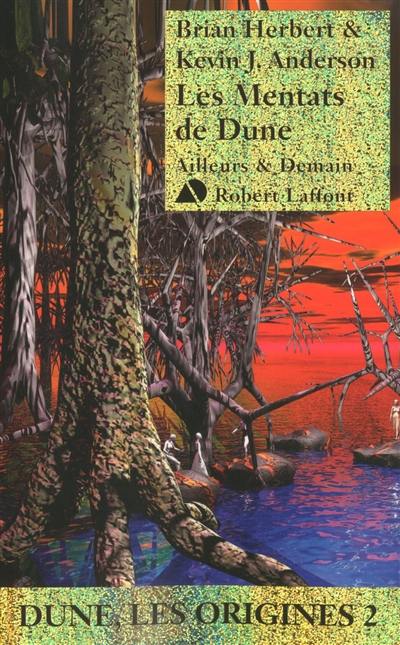 Dune, les origines. Vol. 2. Les Mentats de Dune