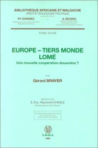 Europe-tiers monde, Lomé. une nouvelle coopération douanière ?